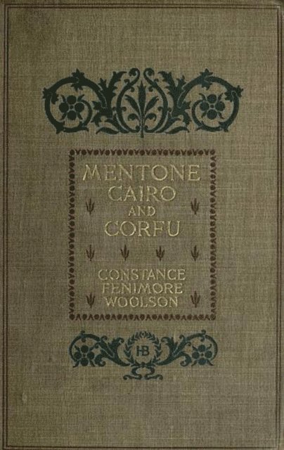 Constance Fenimore Woolson - Mentone, Cairo and Corfu, E-bok