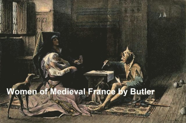 Pierce Butler - Women of Medieval France, E-bok. Tillgänglighet: Lägg i varukorg