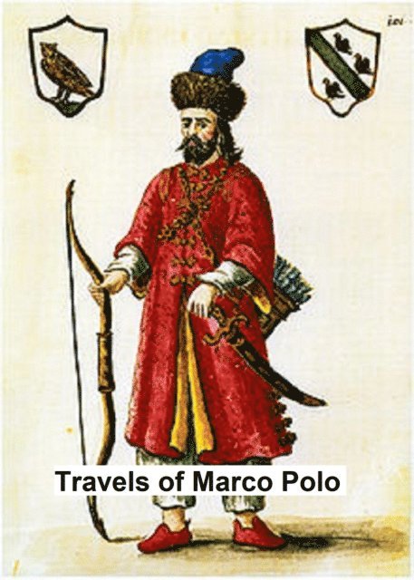 Marco Polo - Travels of Marco Polo, E-bok