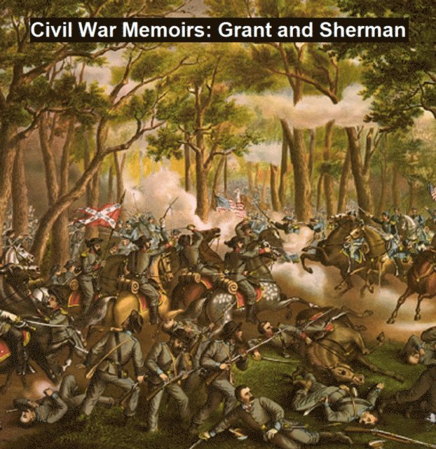 Ulysses S. Grant - Civil War Memoirs: Grant and Sherman, E-bok