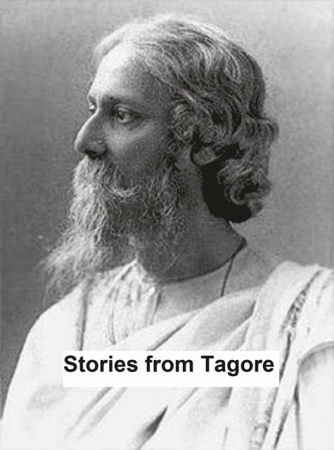 Rabindranath Tagore - Stories from Tagore, E-bok