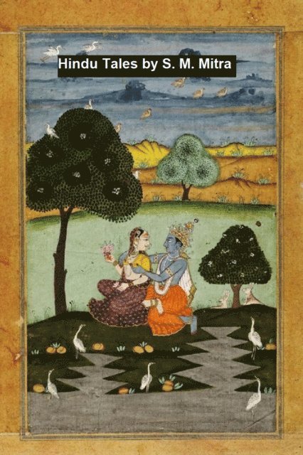 S. M. Mitra - Hindu Tales from the Sanskrit, E-bok