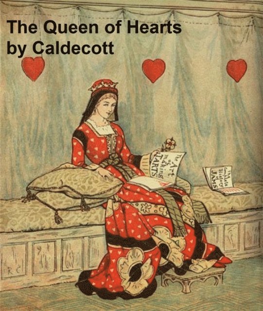 Randolph Caldecott - Queen of Hearts, E-bok