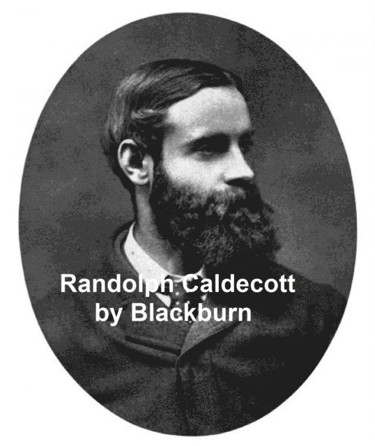Henry Blackburn - Randolph Caldecott, E-bok