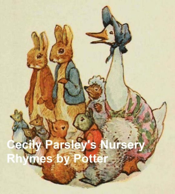 Beatrix Potter - Cecily Parsley's Nursery Rhymes, E-bok