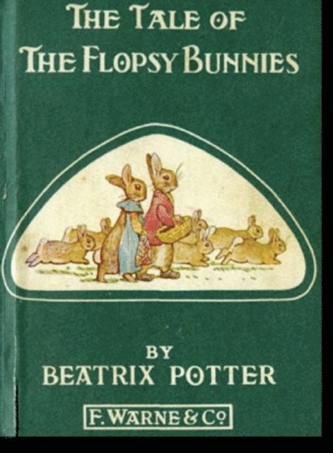 Beatrix Potter - Tale of the Flopsy Bunnies, E-bok