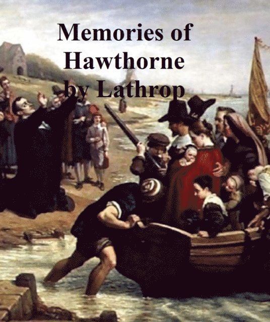 Rose Hawthorne Lathrop - Memories of Hawthorne, E-bok. Tillgänglighet: Lägg i varukorg
