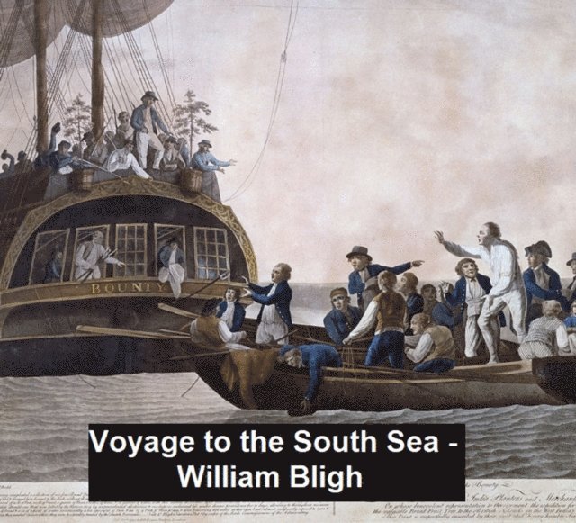 William Bligh - Voyage to the South Sea, E-bok