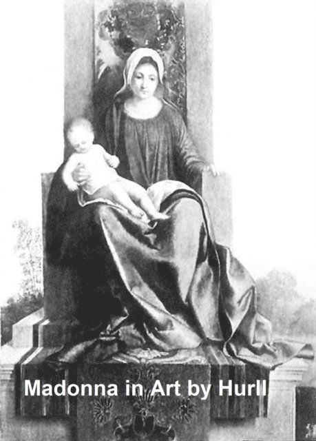 Estelle M. Hurll - Madonna in Art, E-bok