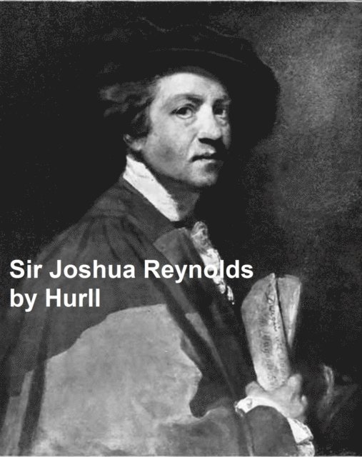 Estelle M. Hurll - Sir Joshua Reynolds, E-bok
