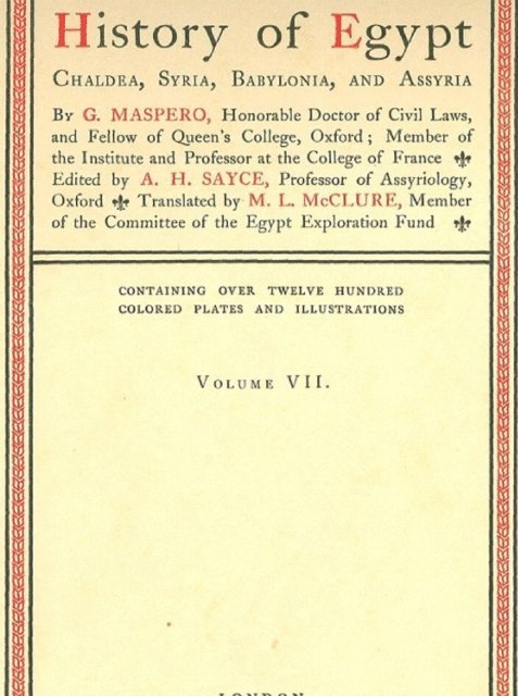 G. Maspero - History of Egypt, Chaldea, Syria, Babylonia, and Assyria, Vol. 7, E-bok