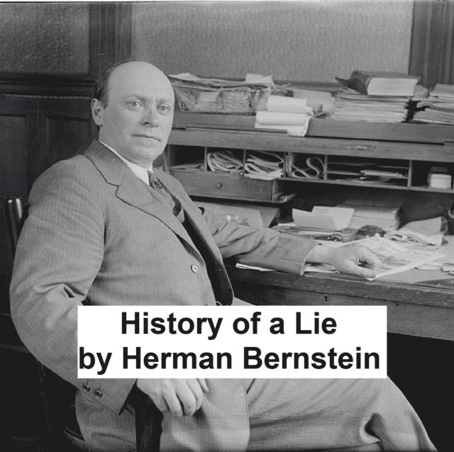 Herman Bernstein - History of a Lie, E-bok