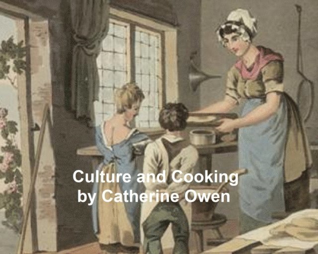 Catherine Owen - Culture and Cooking, E-bok