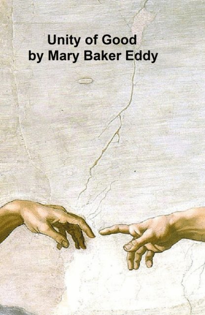 Mary Baker Eddy - Unity of Good, E-bok