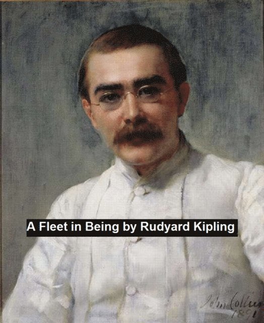 Rudyard Kipling - Fleet in Being, E-bok