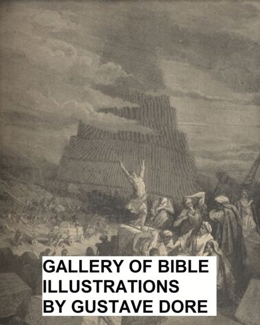 Gustave Dore - Gallery of Bible Illustrations, E-bok