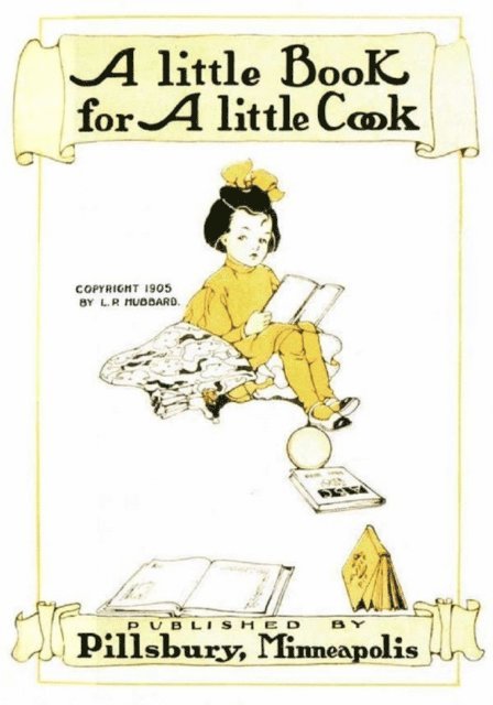 L. P. Hubbard - Little Book for a Little Cook, E-bok. Tillgänglighet: Lägg i varukorg