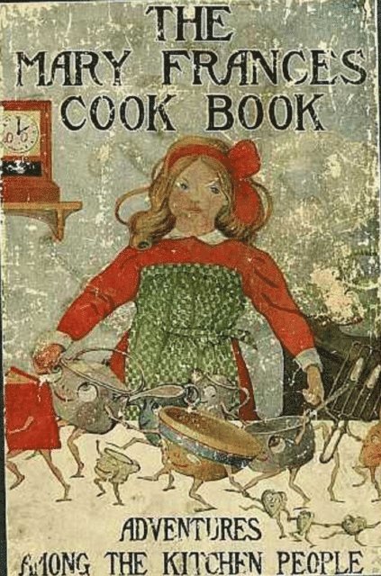 Jane Eayre Fryer - Mary Frances Cook Book, E-bok