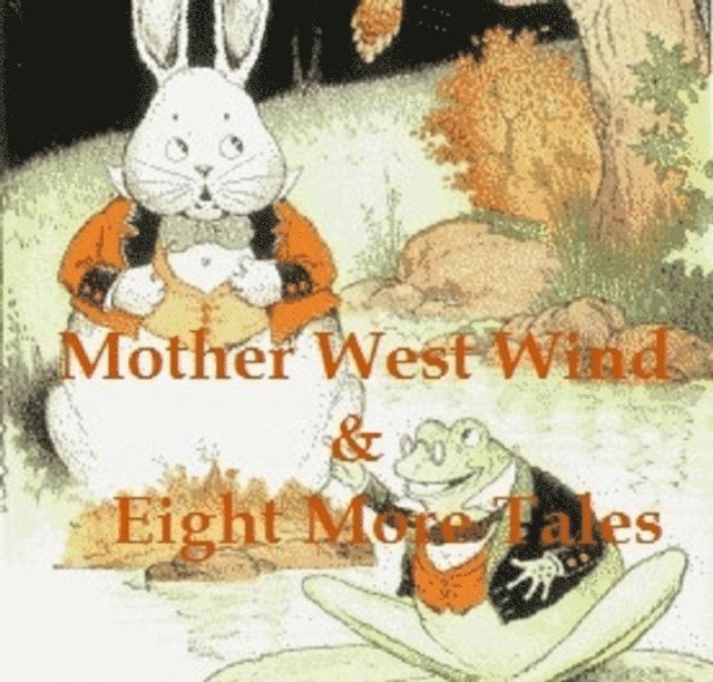 Thornton Burgess - 11 Children's Books by Thornton Burgess, E-bok