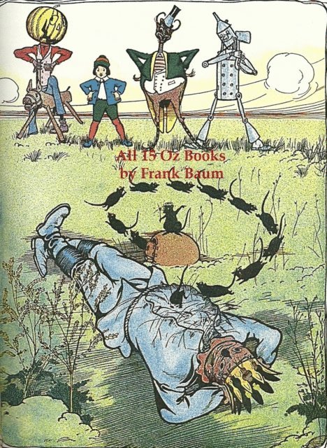 Frank Baum - All 15 Oz Books, E-bok
