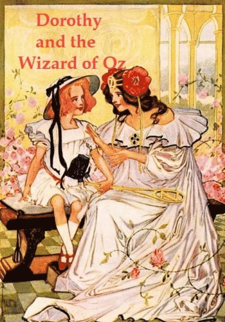 Frank Baum - Dorothy and the Wizard in Oz, E-bok