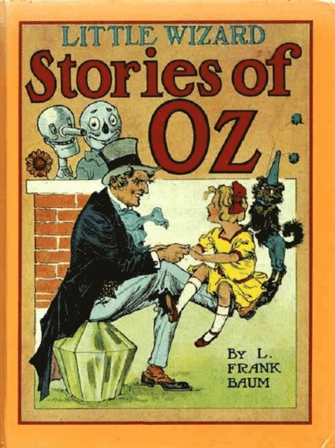 Frank Baum - Little Wizard Stories of Oz, E-bok