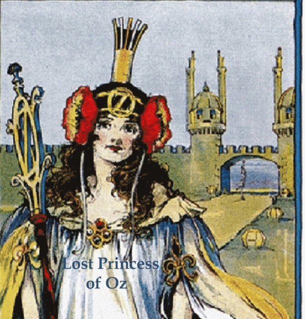 Frank Baum - Lost Princess of Oz, E-bok