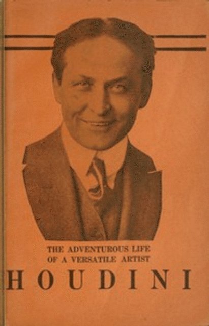 Harry Houdini - Adventurous Life of a Versatile Artist: Houdini, E-bok