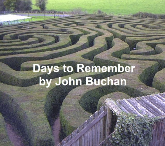 John Buchan - Days to Remember, E-bok