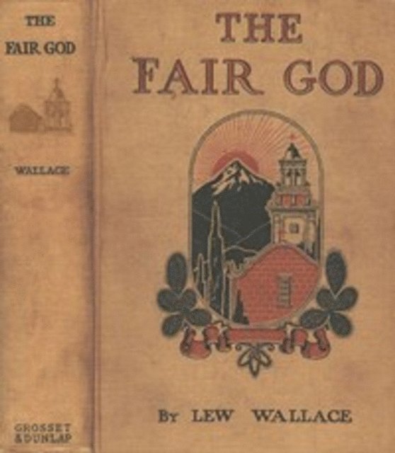Lew Wallace - Fair God, E-bok