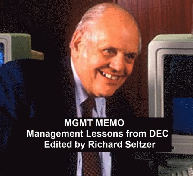 Richard Seltzer - MGMT MEMO: Management Lessons from DEC, E-bok