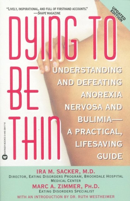 Marc A. Zimmer, Ira M. Sacker - Dying to Be Thin, E-bok. Tillgänglighet: Lägg i varukorg