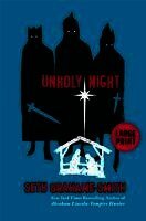 Seth Grahame-Smith - Unholy Night, Inbunden