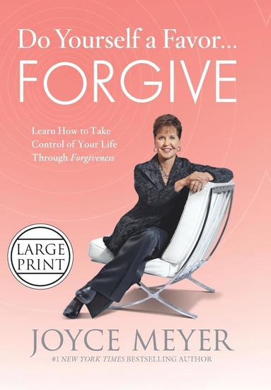 Do Yourself a Favor...Forgive av Joyce Meyer