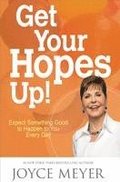 Get Your Hopes Up!: Expect Something Good to Happen to You Every Day