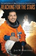 Reaching for the Stars: The Inspiring Story of a Migrant Farmworker Turned Astronaut