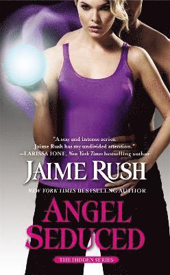 Jaime Rush - Angel Seduced, Häftad
