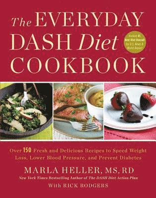 Marla Heller MS, RD - Everyday DASH Diet Cookbook, Häftad