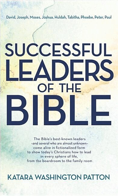 Katara Washington Patton - Successful Leaders of the Bible, Häftad
