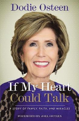 Dodie Osteen - If My Heart Could Talk, Häftad