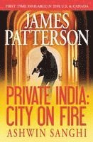James Patterson, Ashwin Sanghi - Private India: City on Fire, Häftad