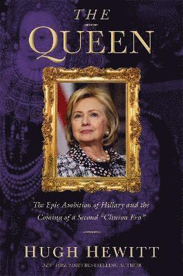 Hugh Hewitt - Queen, Inbunden