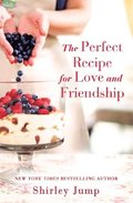 Perfect Recipe for Love and Friendship