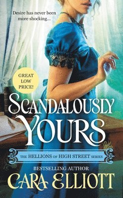 Cara Elliott - Scandalously Yours, Häftad