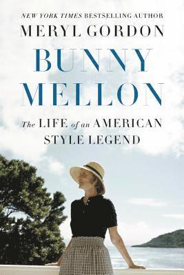 Meryl Gordon - Bunny Mellon, Häftad
