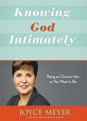 Knowing God Intimately (Revised) av Joyce Meyer