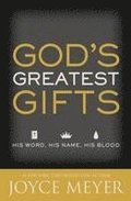 God's Greatest Gifts