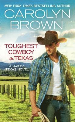 Toughest Cowboy in Texas (Forever Special Release) av Carolyn Brown