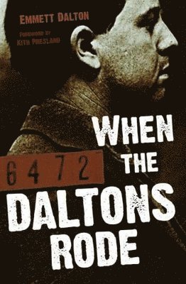 Emmett Dalton - When the Daltons Rode, Häftad. Tillgänglighet: Lägg i varukorg
