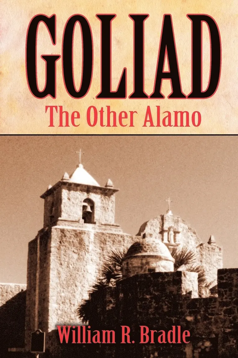 William Bradle - Goliad, Häftad. Tillgänglighet: Lägg i varukorg